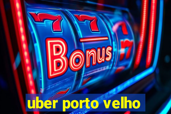 uber porto velho